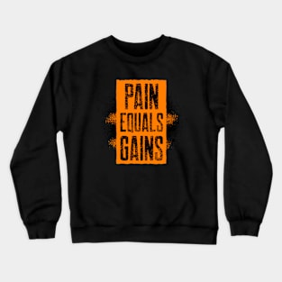 Cool Gym Motivational Quote For Weightlifters or bodybuilders Crewneck Sweatshirt